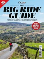 Cycling Plus Big Ride Guide 2025